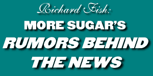 More Sugar's Rumors Behind The News